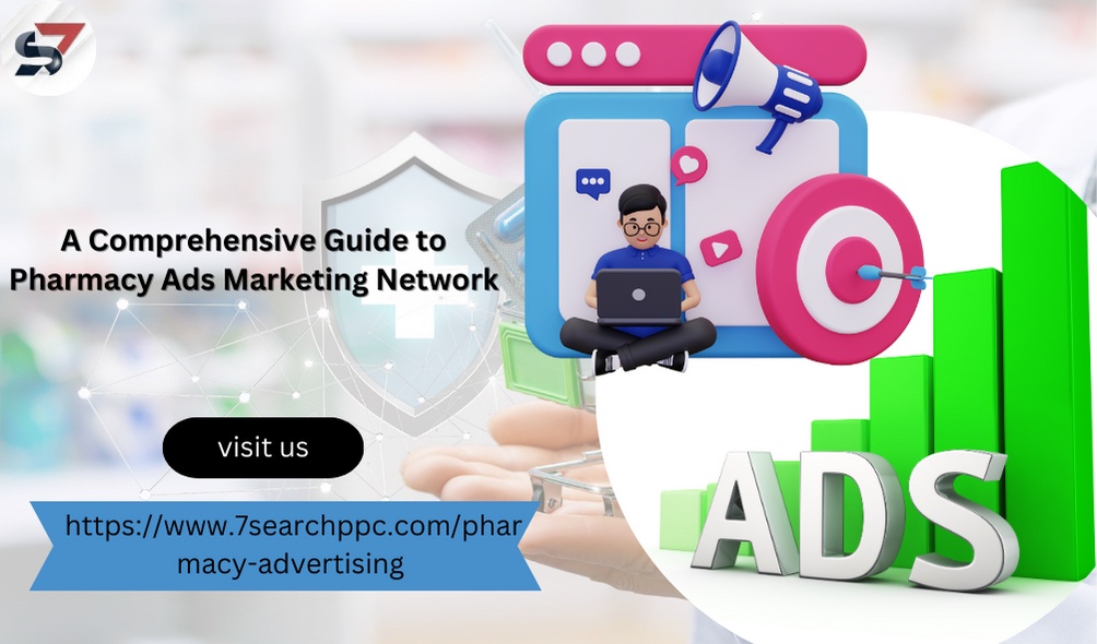A Comprehensive Guide to Pharmacy Ads Marketing Network