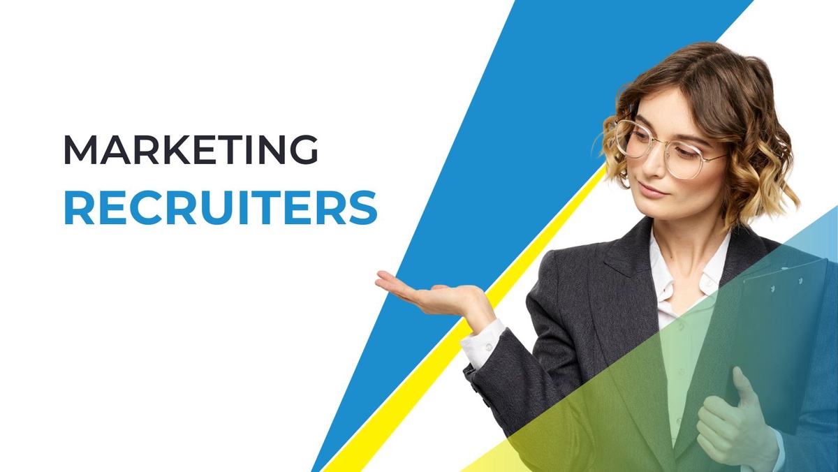 The Strategic Process of Marketing Recruiters: Finding the Best Fit