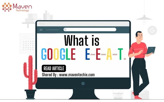 What is Google E-E-A-T: How Does Google E-E-A-T Help in Website Ranking?