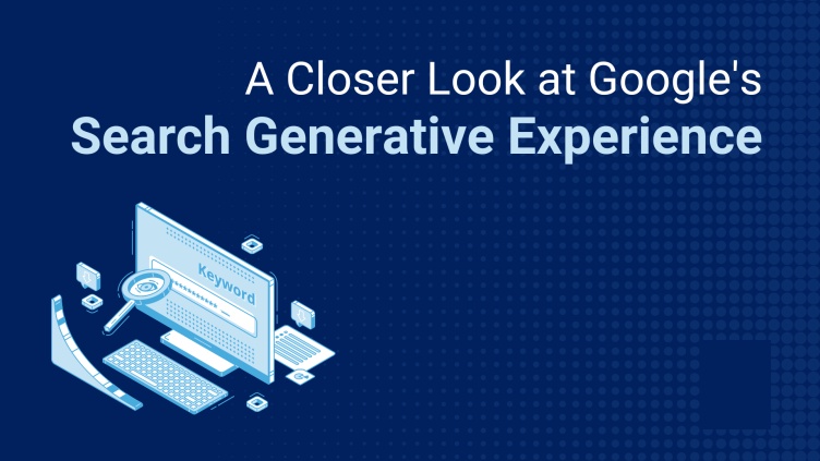 Search Generative Experience: Unveiling a New Era of Search