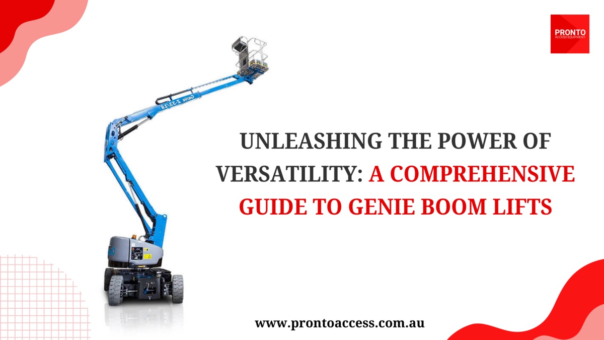 Unleashing the Power of Versatility: A Comprehensive Guide to Genie Boom Lifts