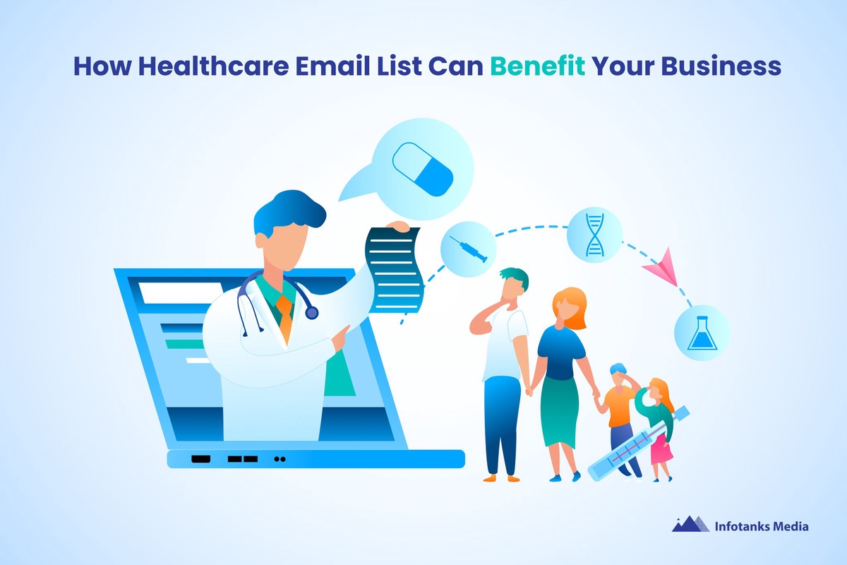 How Healthcare Email List Can Benefit Your Business? – Infotanks Media