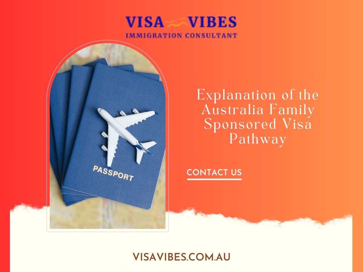 Explanation of the Australia Family Sponsored Visa Pathway