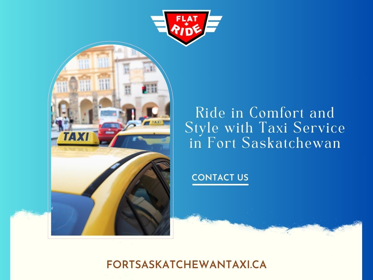 Ride in Comfort and Style with Taxi Service in Fort Saskatchewan