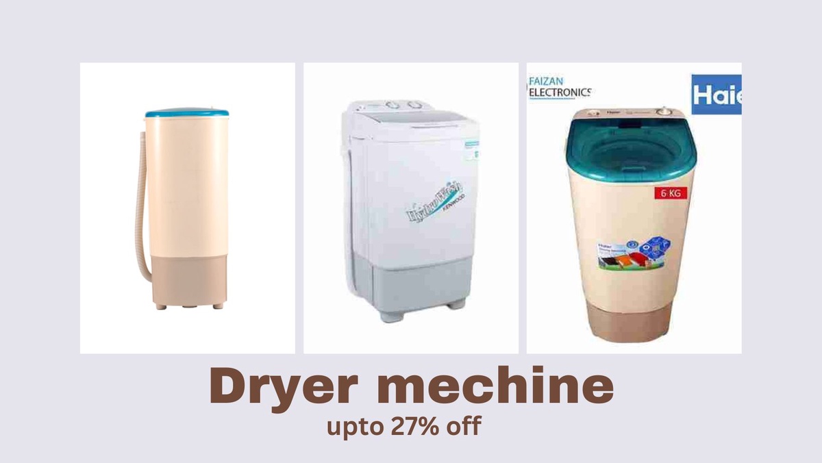 5 Reasons To Buy A Dryer Machine In Pakistan