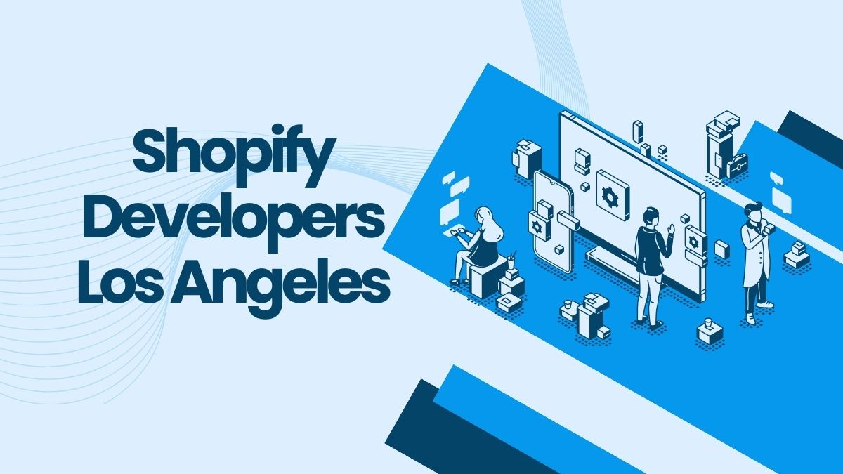 Hire Shopify Developers In Los Angeles