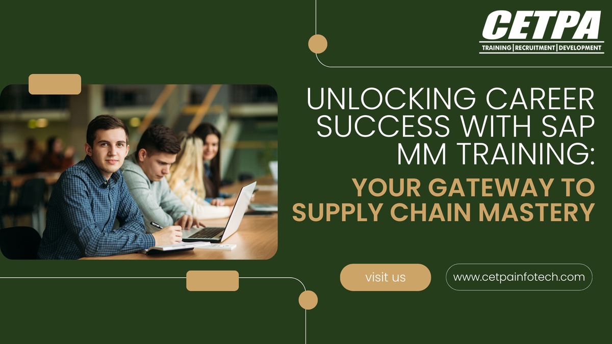 Unlocking Career Success with SAP MM Training: Your Gateway to Supply Chain Mastery