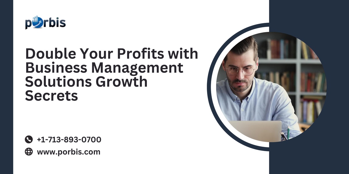 Double Your Profits with Business Management Solutions Growth Secrets