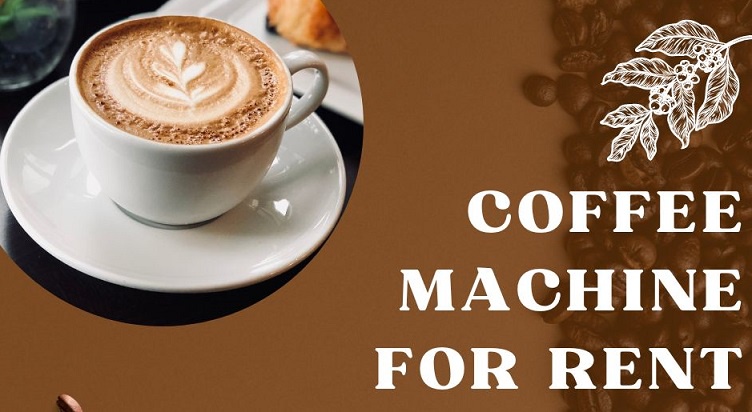 Top Features to Look for in a Coffee Machine Rental Service