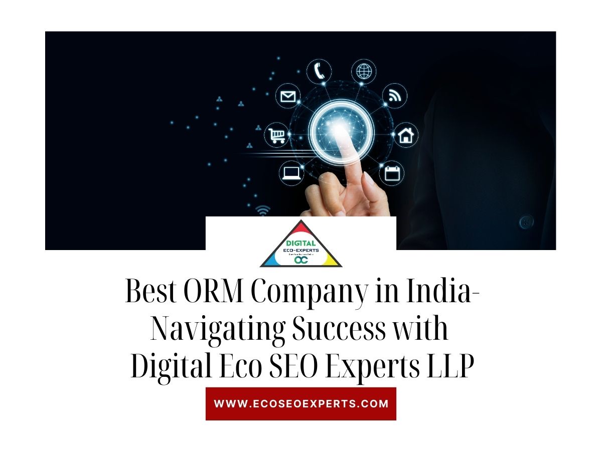Best ORM Company in India-Navigating Success with Digital Eco SEO Experts LLP