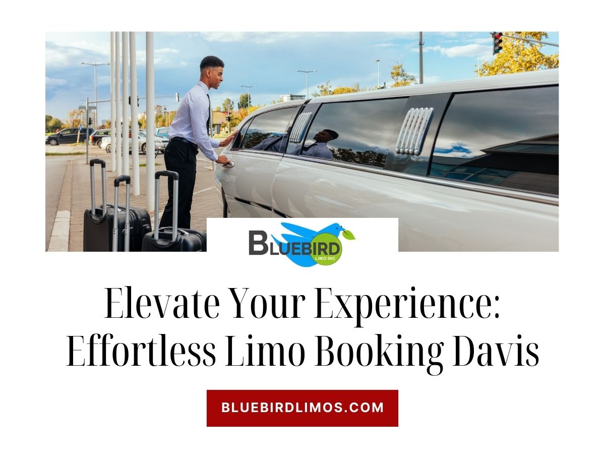 Elevate Your Experience: Effortless Limo Booking Davis