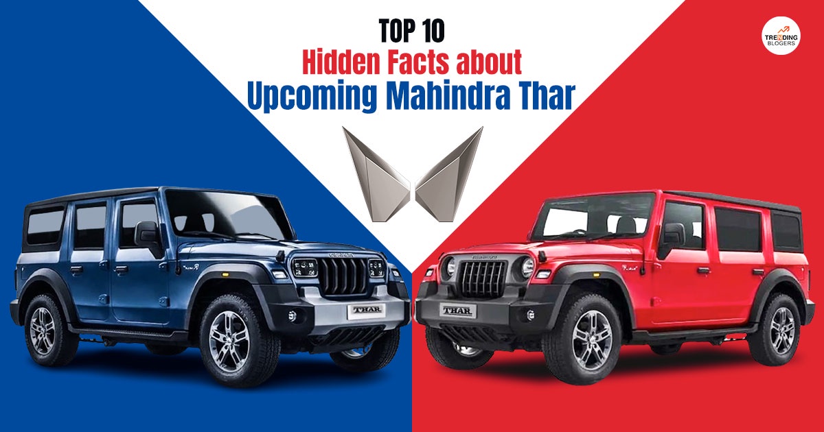 Top 10 Hidden Facts about the New Mahindra Thar