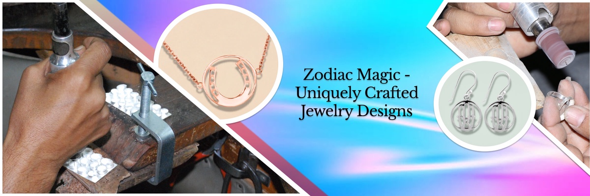 Customized Zodiac Sign Jewelry Their Exquisite Nature