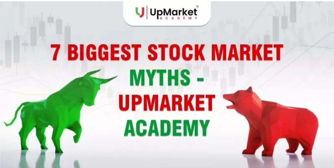 7 Biggest Stock Market Myths – Upmarket Academy
