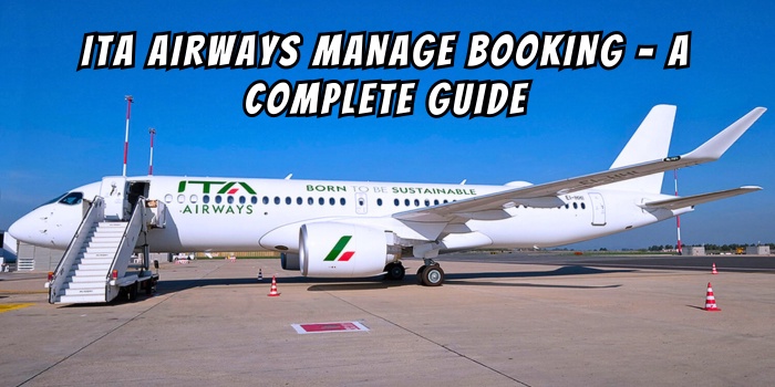 Ita Airways Manage Booking - A Complete Guide