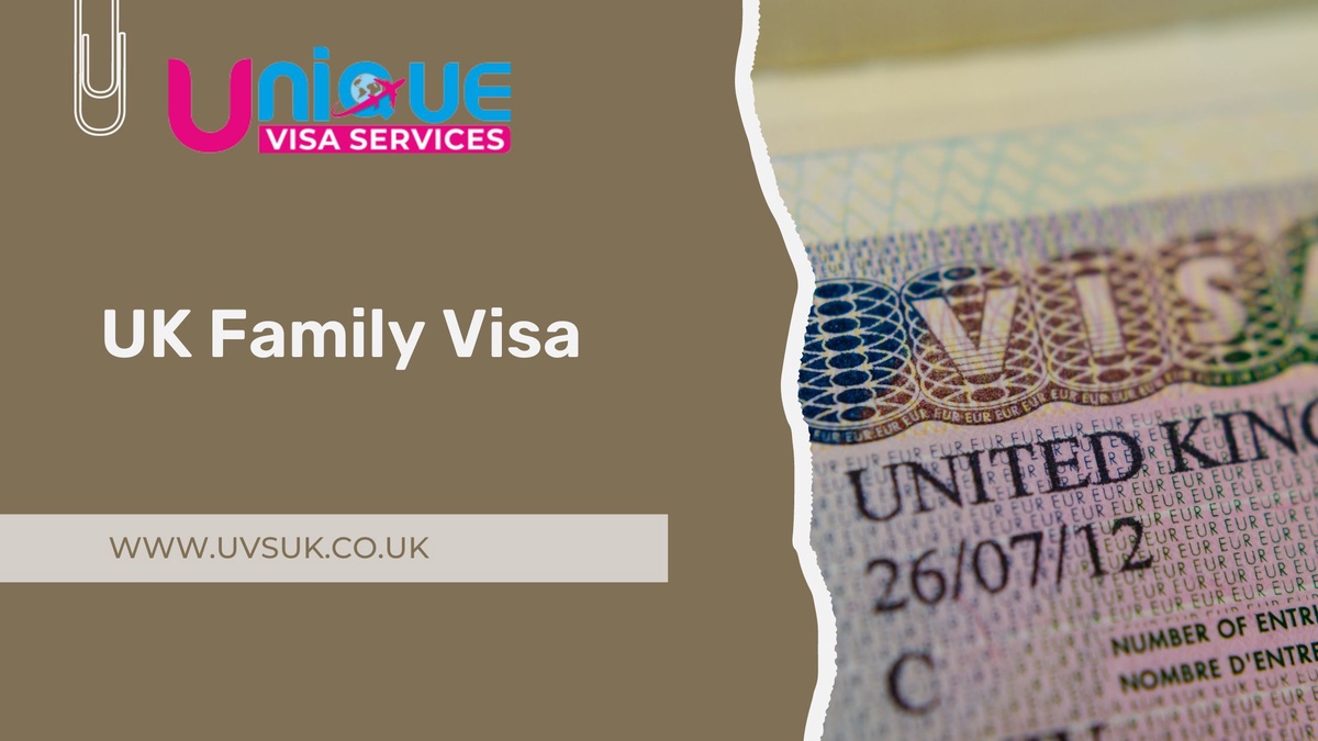Unveiling Opportunities: A Definitive Guide to the UK Family Visa