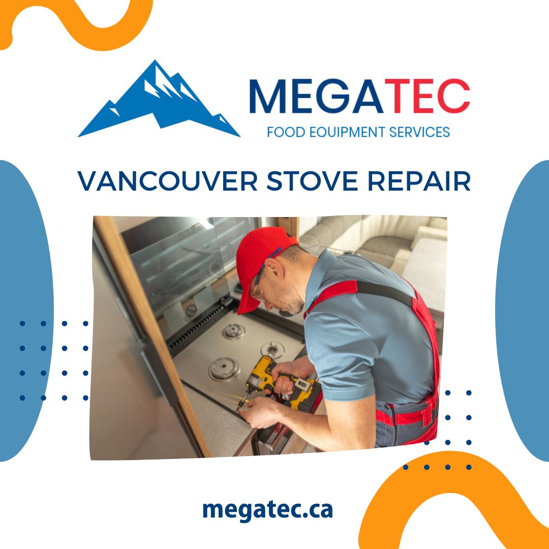 Cooking Confidence: Elevate Your Kitchen Experience with Vancouver Stove Repair Excellence