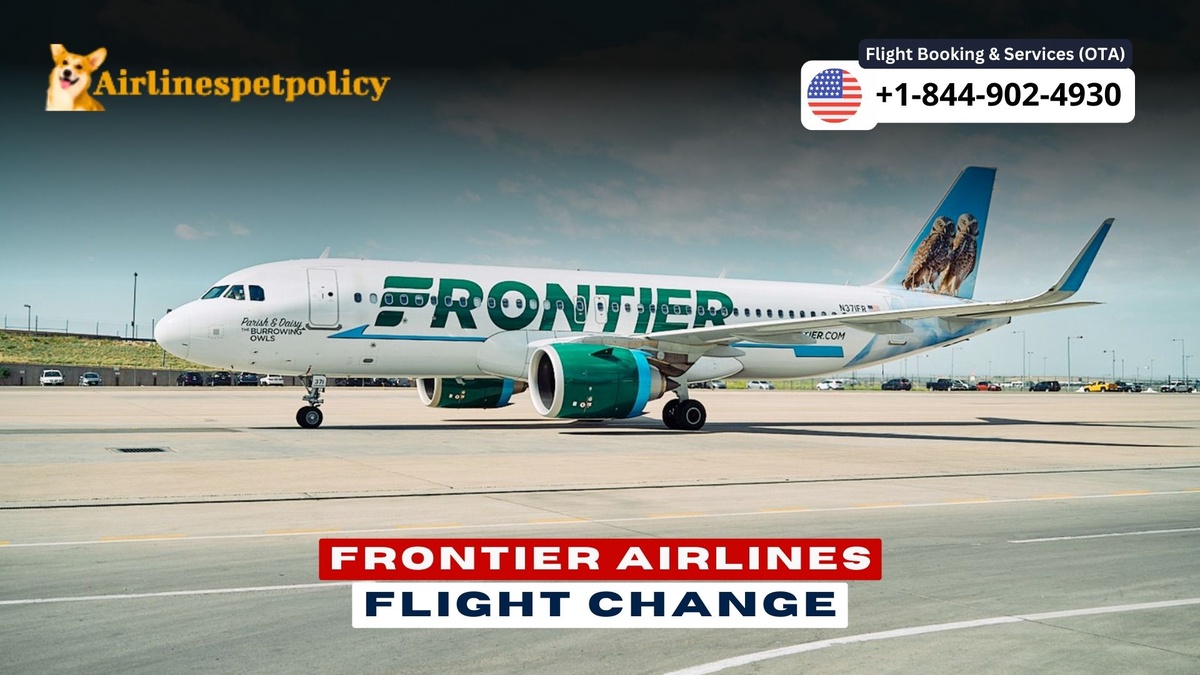 Frontier Airlines Change Flight -  A Comprehensive Guide