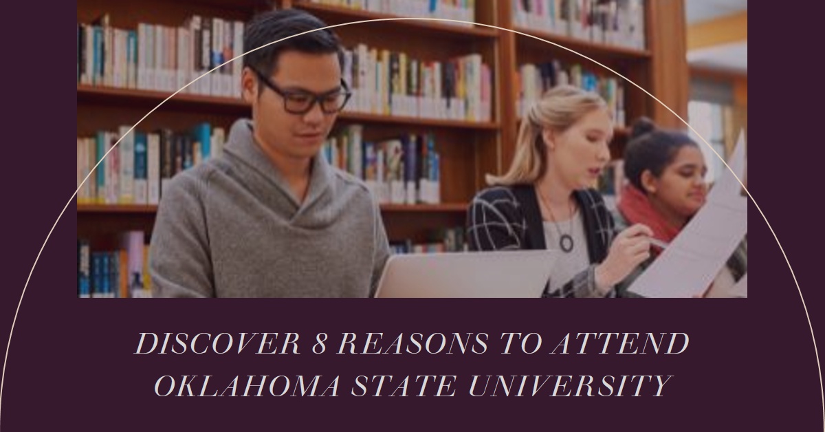 8 reasons you should attend Oklahoma State University