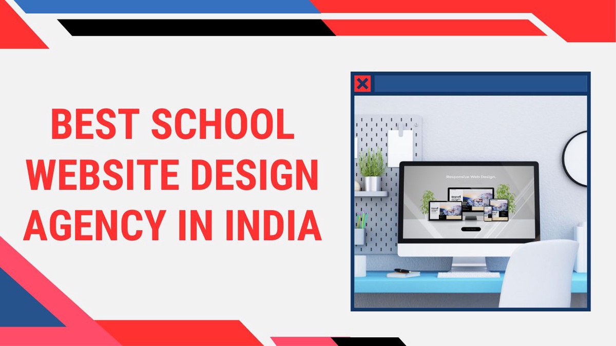 Elevate Your School's Online Presence with the Best School Website Design Agency in India