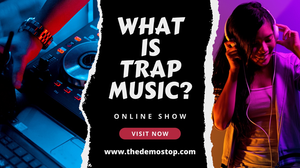 What is Trap Music? A Comprehensive Guide