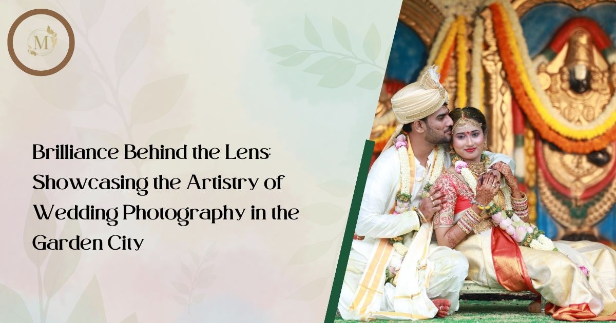Brilliance Behind the Lens: Showcasing the Artistry of Wedding Photography in the Garden City