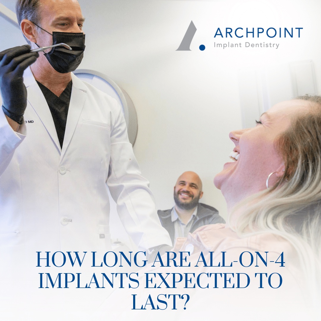 How Long Are All-On-4 Implants Expected To Last?