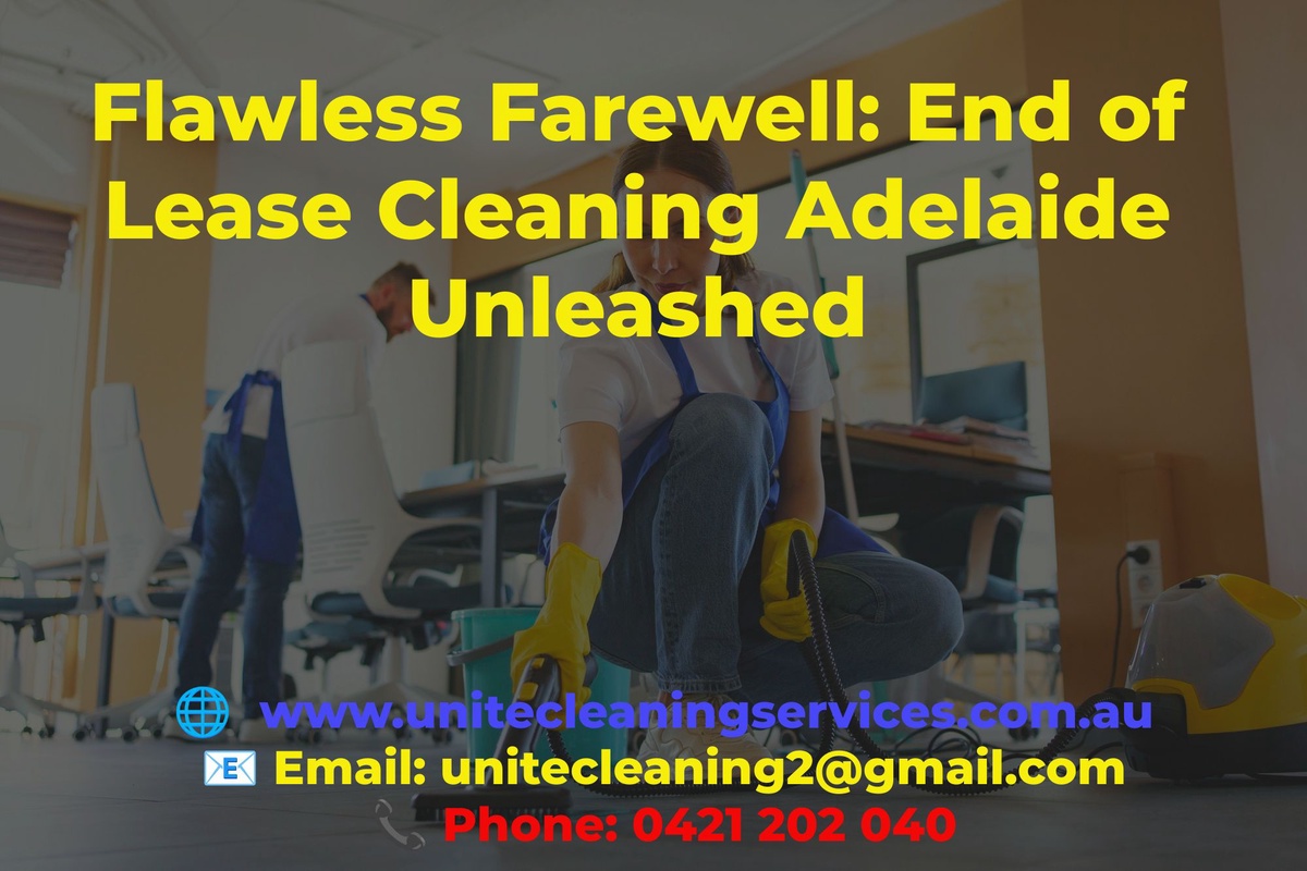 Flawless Farewell: End of Lease Cleaning Adelaide Unleashed