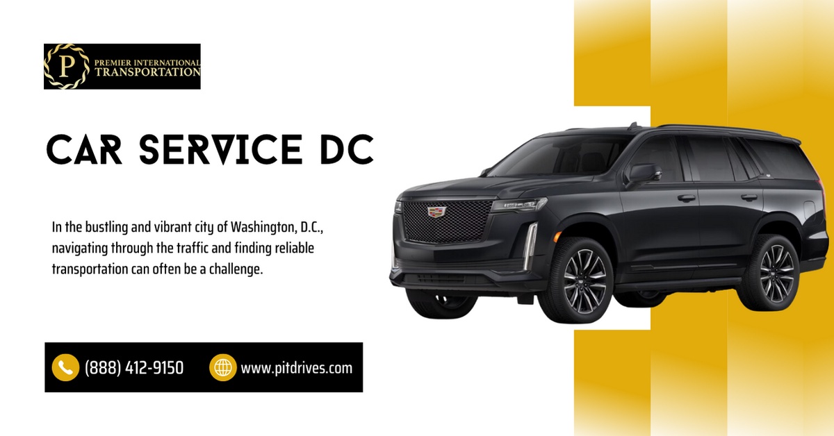 Enhancing Your Travel Experience with Car Service DC