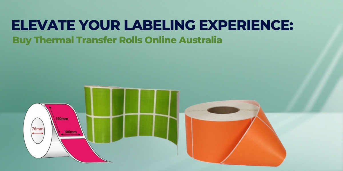 Elevate Your Labeling Experience: Buy Thermal Transfer Rolls Online Australia