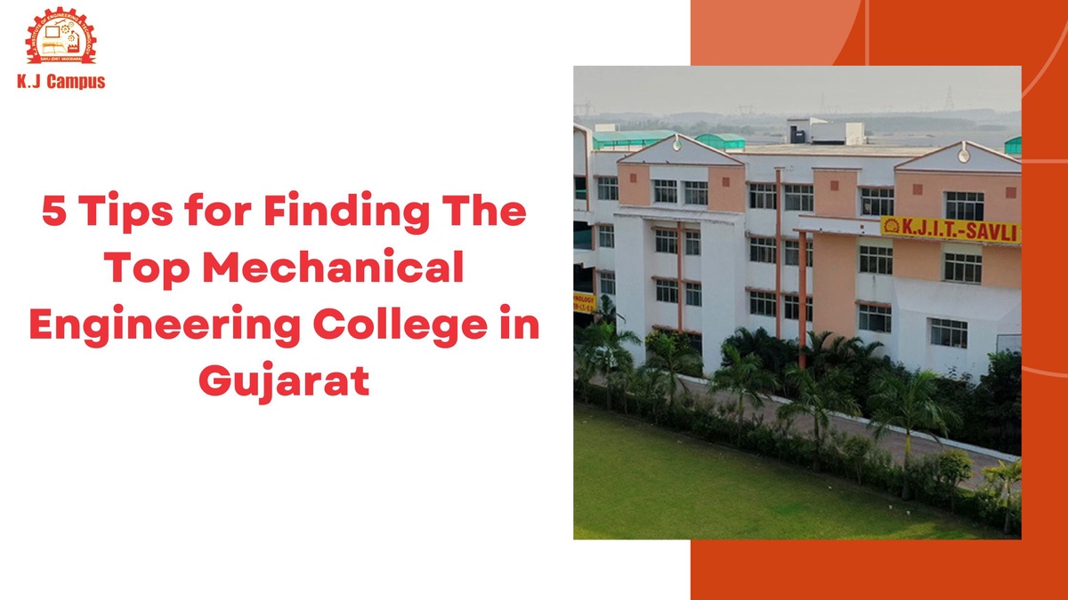 5 Tips for Finding The Top Mechanical Engineering College in Gujarat