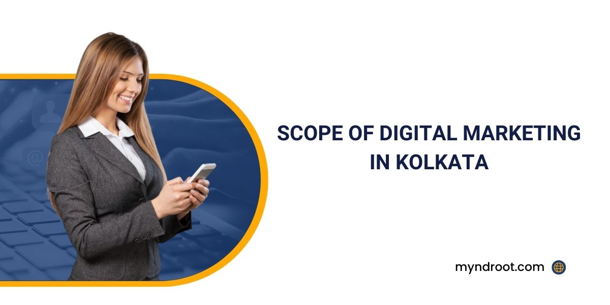 Scope of Digital Marketing in Kolkata