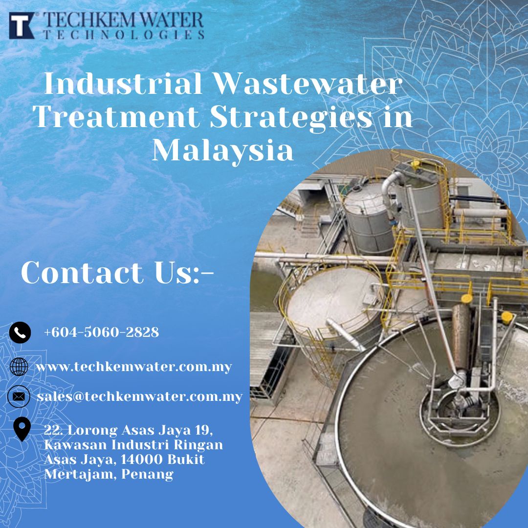 Industrial Wastewater Treatment Strategies in Malaysia