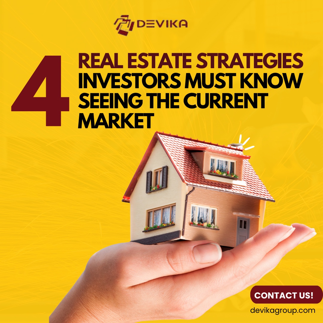 Strategize Your Real Estate Investments for the New Year — Devika Group
