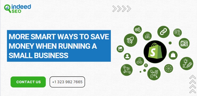 More Smart Ways To Save Money When Running A Small Business