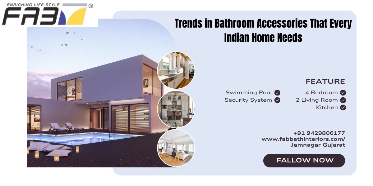 Trends in Bathroom Accessories That Every Indian Home Needs?