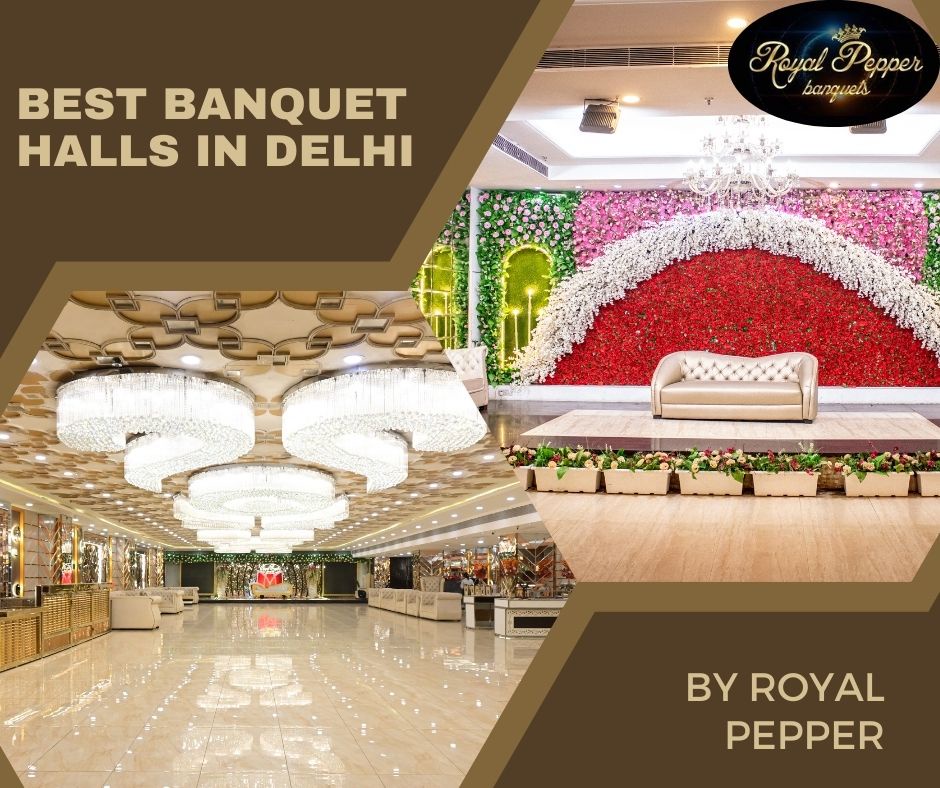 Best Banquet Halls In Delhi
