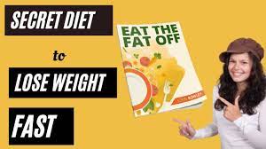 "Eat The Fat Off: The Revolutionary Guide to Health and Weight Loss Revealed"