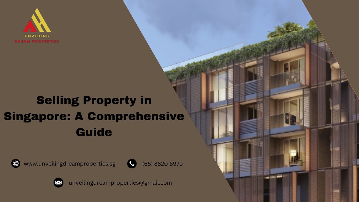 Selling Property in Singapore: A Comprehensive Guide