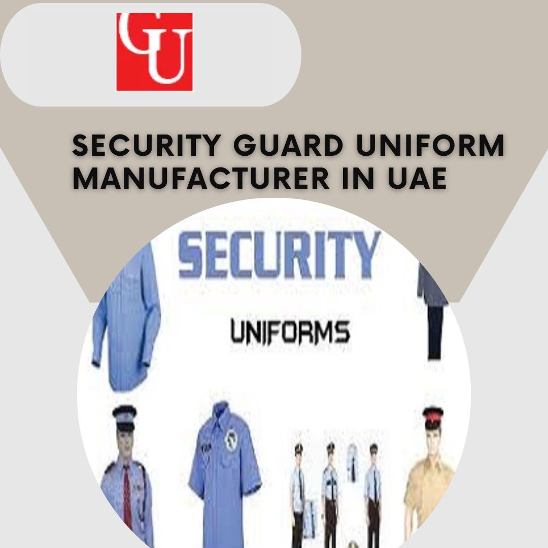 Gem Uniform: Safeguarding Excellence in Security Guard Uniform Manufacturing in the UAE"