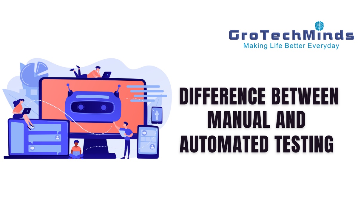 Difference Between Manual and Automated Testing