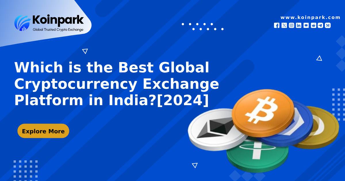 Which is the Best Global Cryptocurrency Exchange Platform in India?[2024]