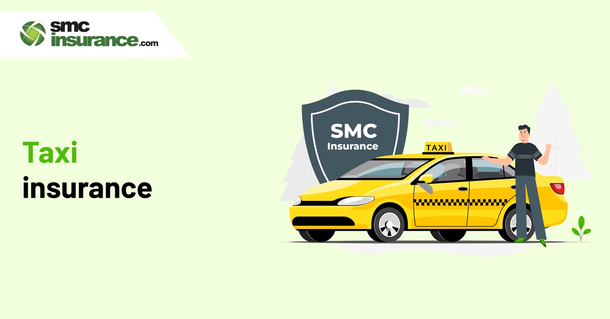Safeguarding Your Journey: The Importance of Taxi Insurance