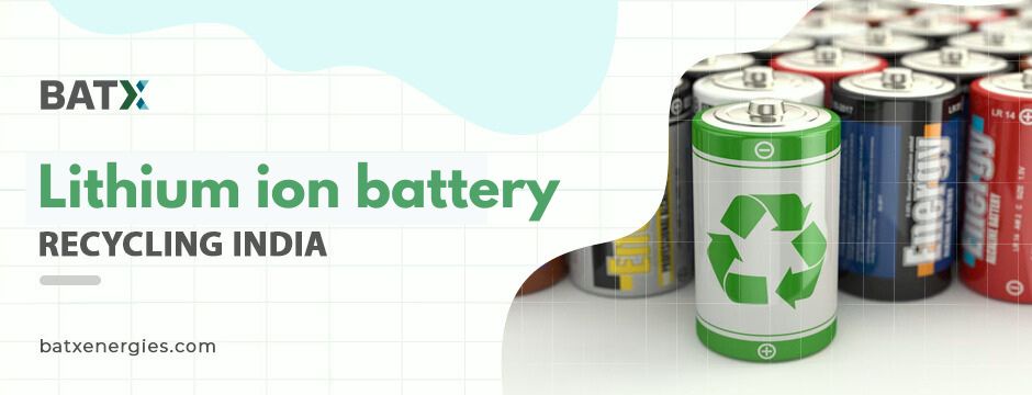 The Economic Opportunities of Investing in Lithium Ion Battery Recycling in India