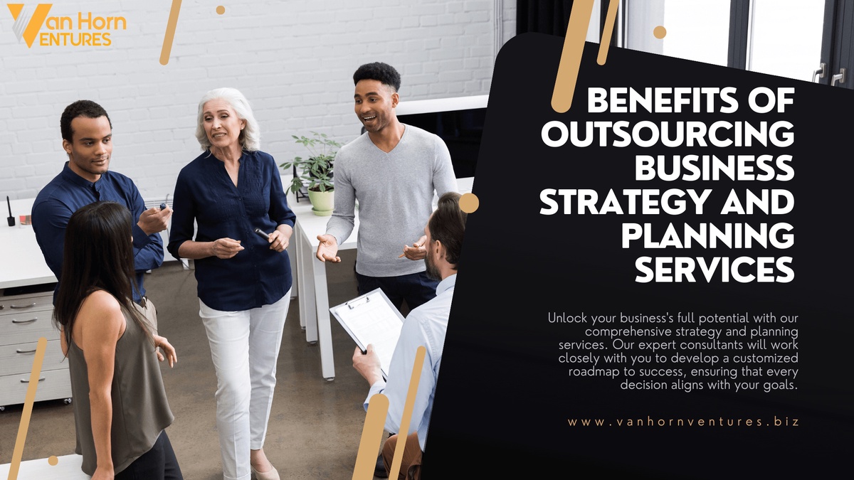 Benefits of Outsourcing Business Strategy and Planning Services