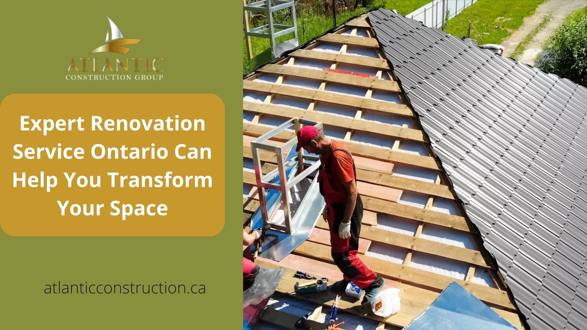 Expert Renovation Service Ontario Can Help You Transform Your Space