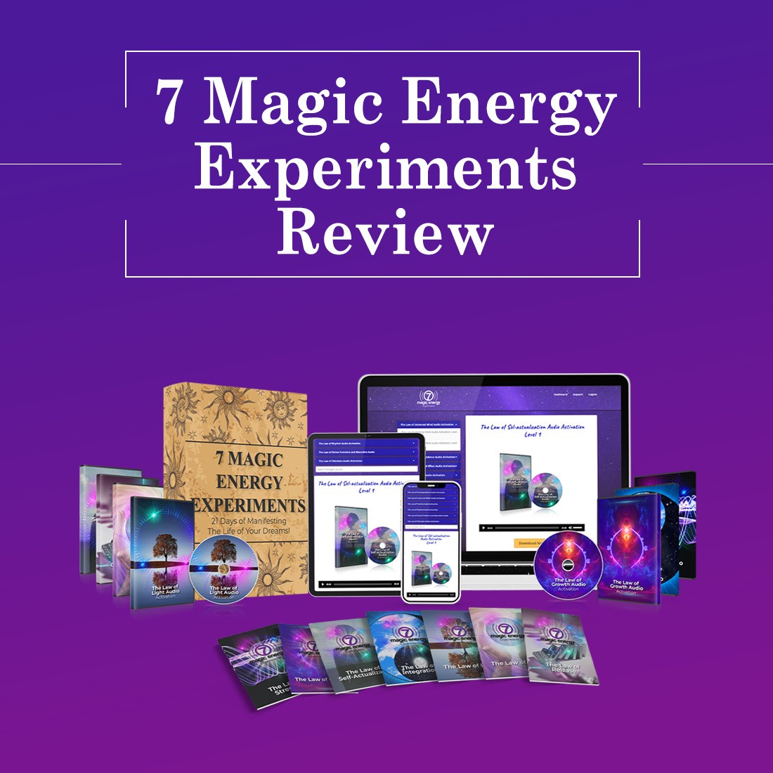 The 7 Magic Energy Experiments! How to take your power back… in minutes from now!