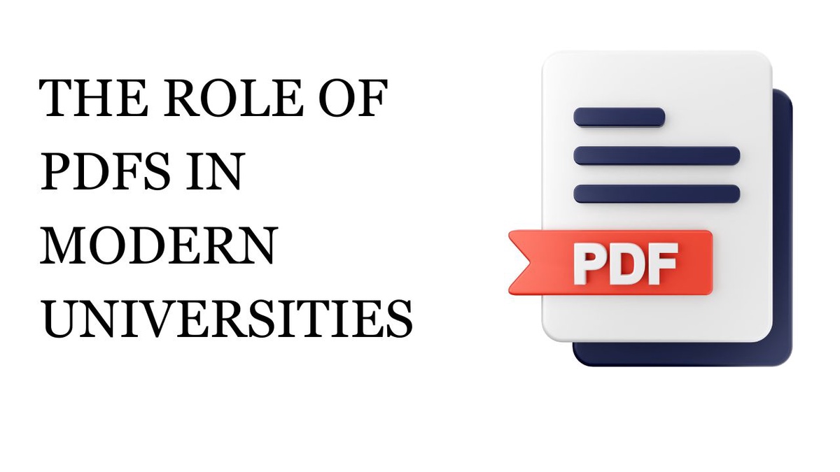 The Role of PDFs In Modern Universities