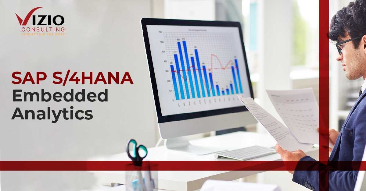 Innovating with Intelligence: How S/4 HANA Embedded Analytics Transforms Business Processes