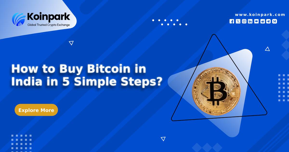 How to Buy Bitcoin in India in 5 Simple Steps?